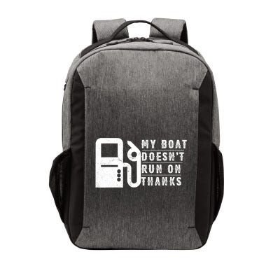 My Boat Doesnt Run On Thanks Boating Gifts For Boat Owners Vector Backpack