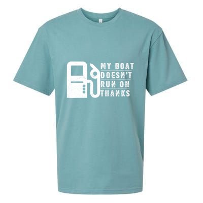 My Boat Doesnt Run On Thanks Boating Gifts For Boat Owners Sueded Cloud Jersey T-Shirt