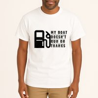 My Boat Doesnt Run On Thanks Boating Gifts For Boat Owners Tall T-Shirt