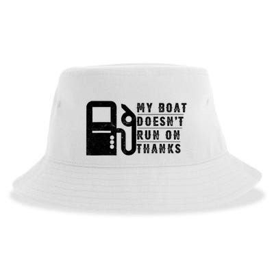 My Boat Doesnt Run On Thanks Boating Gifts For Boat Owners Sustainable Bucket Hat