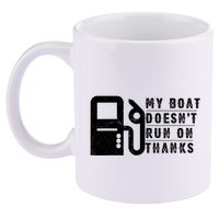 My Boat Doesnt Run On Thanks Boating Gifts For Boat Owners 11oz C Handle Ceramic Mug