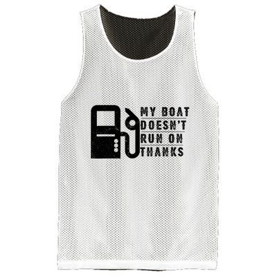 My Boat Doesnt Run On Thanks Boating Gifts For Boat Owners Mesh Reversible Basketball Jersey Tank