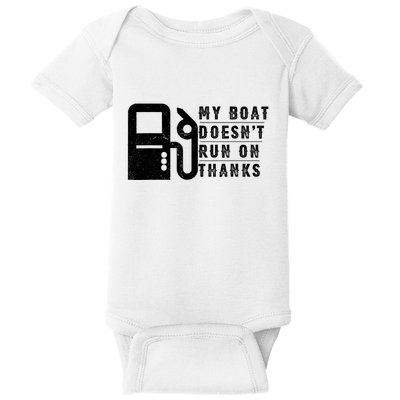 My Boat Doesnt Run On Thanks Boating Gifts For Boat Owners Baby Bodysuit