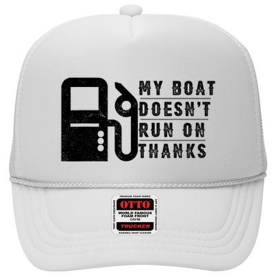 My Boat Doesnt Run On Thanks Boating Gifts For Boat Owners Trucker Hat