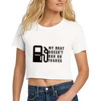 My Boat Doesnt Run On Thanks Boating Gifts For Boat Owners Crop Top