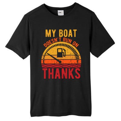 My Boat Doesnt Run On Thanks Funny Boating Vintage Tall Fusion ChromaSoft Performance T-Shirt