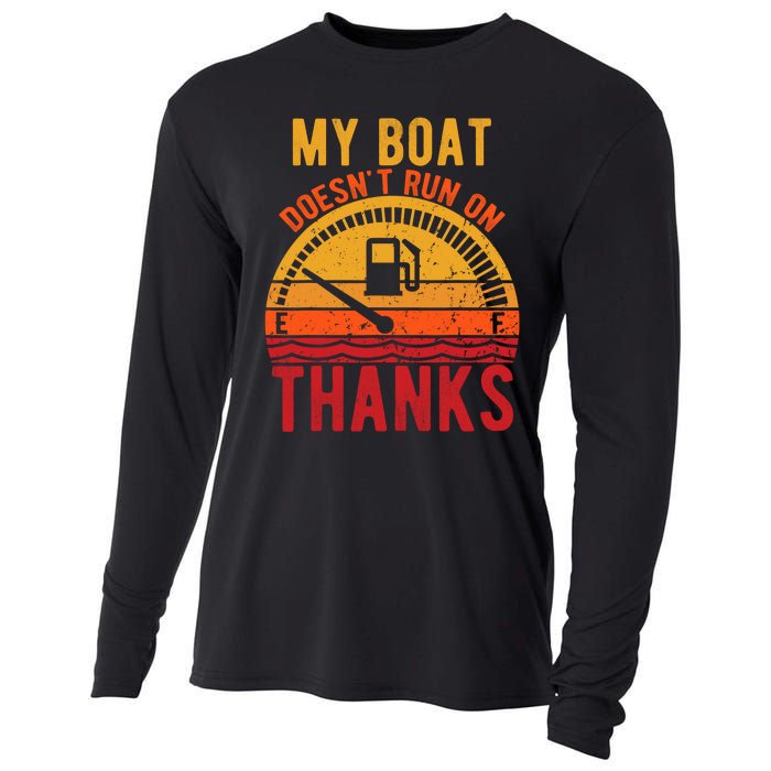 My Boat Doesnt Run On Thanks Funny Boating Vintage Cooling Performance Long Sleeve Crew