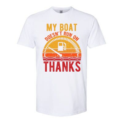 My Boat Doesnt Run On Thanks Funny Boating Vintage Softstyle® CVC T-Shirt