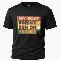 My Boat Doesnt Run On Thanks Funny Quote For Boat Owners Performance Shirt