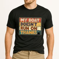 My Boat Doesnt Run On Thanks Funny Quote For Boat Owners Performance Shirt
