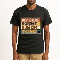 My Boat Doesnt Run On Thanks Funny Quote For Boat Owners Tall T-Shirt