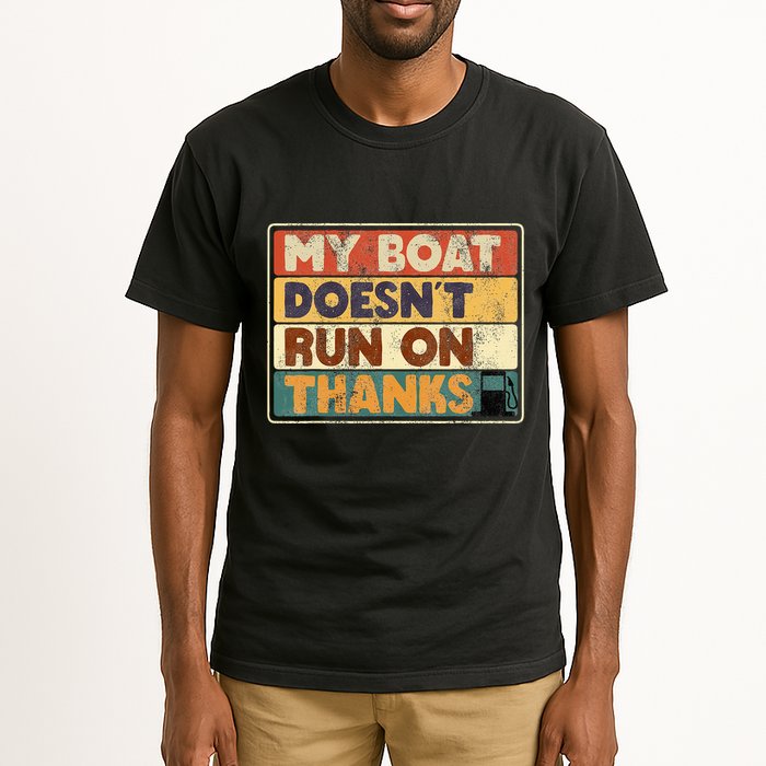My Boat Doesnt Run On Thanks Funny Quote For Boat Owners Tall T-Shirt