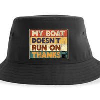 My Boat Doesnt Run On Thanks Funny Quote For Boat Owners Sustainable Bucket Hat