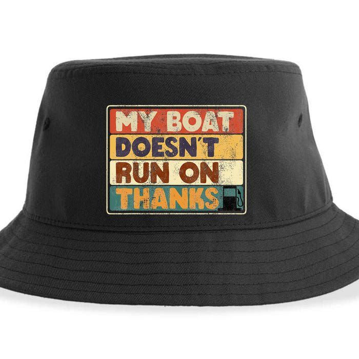 My Boat Doesnt Run On Thanks Funny Quote For Boat Owners Sustainable Bucket Hat