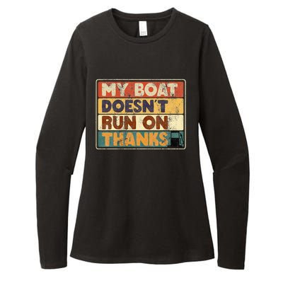 My Boat Doesnt Run On Thanks Funny Quote For Boat Owners Womens CVC Long Sleeve Shirt