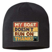 My Boat Doesnt Run On Thanks Funny Quote For Boat Owners Sustainable Beanie