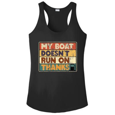 My Boat Doesnt Run On Thanks Funny Quote For Boat Owners Ladies PosiCharge Competitor Racerback Tank