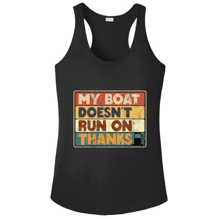 My Boat Doesnt Run On Thanks Funny Quote For Boat Owners Ladies PosiCharge Competitor Racerback Tank