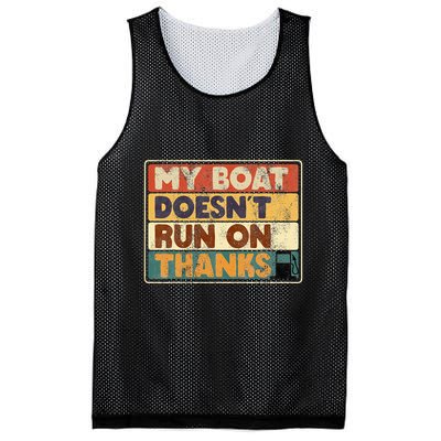 My Boat Doesnt Run On Thanks Funny Quote For Boat Owners Mesh Reversible Basketball Jersey Tank