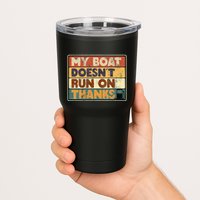 My Boat Doesnt Run On Thanks Funny Quote For Boat Owners Tumbler