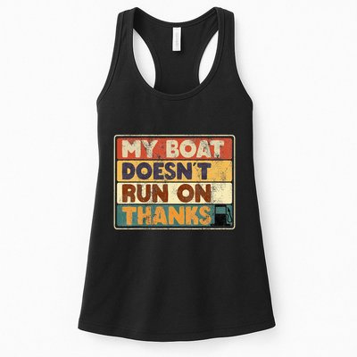 My Boat Doesnt Run On Thanks Funny Quote For Boat Owners Womens Tank Top