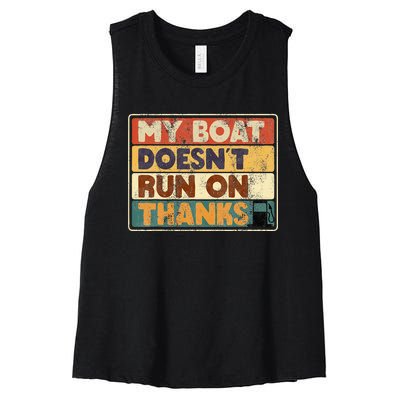 My Boat Doesnt Run On Thanks Funny Quote For Boat Owners Women's Racerback Cropped Tank