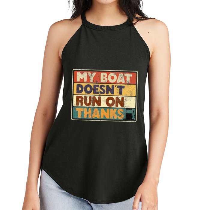 My Boat Doesnt Run On Thanks Funny Quote For Boat Owners Women's Perfect Tri Rocker Tank