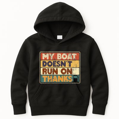 My Boat Doesnt Run On Thanks Funny Quote For Boat Owners Kids Hoodie