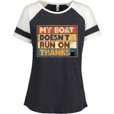 My Boat Doesnt Run On Thanks Funny Quote For Boat Owners Enza Ladies Jersey Colorblock Tee