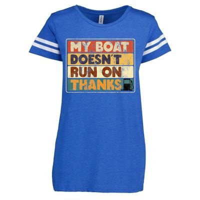 My Boat Doesnt Run On Thanks Funny Quote For Boat Owners Enza Ladies Jersey Football T-Shirt