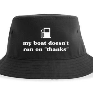 My Boat Doesnt Run On Thanks Funny Saying For Boat Owners Sustainable Bucket Hat