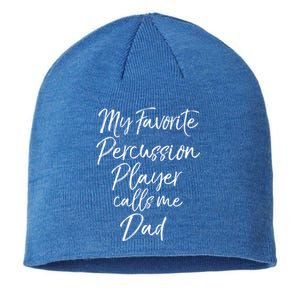 Marching Band Dad My Favorite Percussion Player Calls Me Dad Great Gift Sustainable Beanie