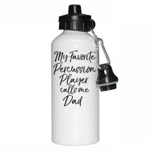 Marching Band Dad My Favorite Percussion Player Calls Me Dad Great Gift Aluminum Water Bottle