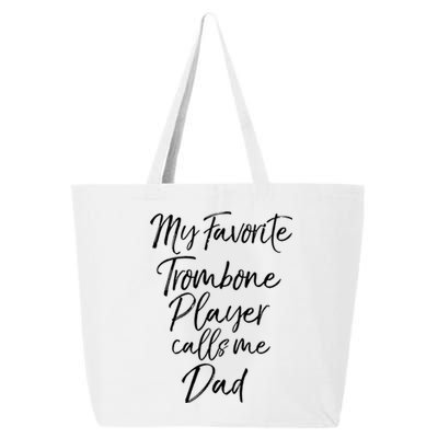 Marching Band Dad My Favorite Trombone Player Calls Me Dad Gift 25L Jumbo Tote