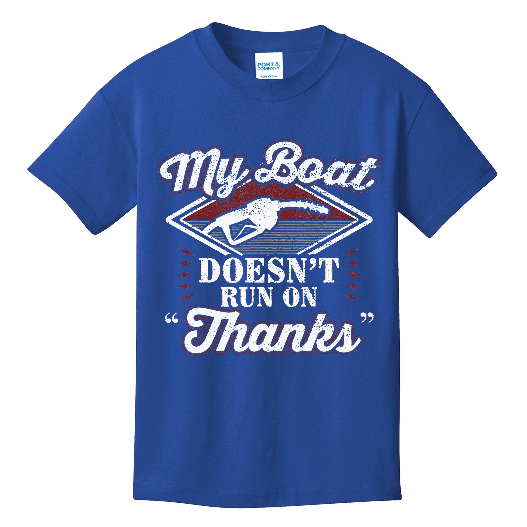 My Boat Doesnt Run On Thanks Motorboat Ship Yacht Kids T-Shirt