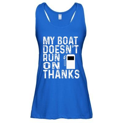 My Boat Doesnt Run On Thanks Ladies Essential Flowy Tank