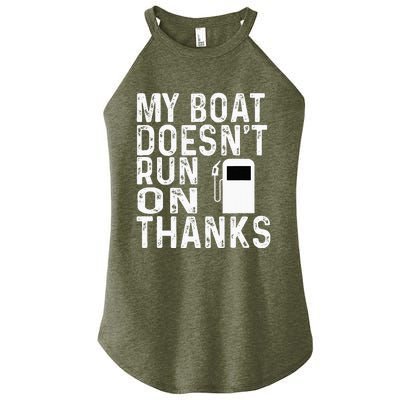 My Boat Doesnt Run On Thanks Women’s Perfect Tri Rocker Tank