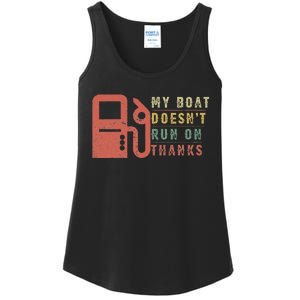 My Boat Doesn_t Run On Thanks Boating Gifts Boat Owners Ladies Essential Tank