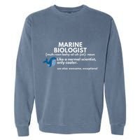 Marine Biologist Definition Funny Science Garment-Dyed Sweatshirt