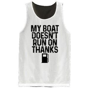 My Boat Doesnt Run On Thanks Boating Lover Gifts Mesh Reversible Basketball Jersey Tank