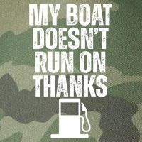 My Boat Doesnt Run On Thanks Legacy Tie Dye Trucker Hat