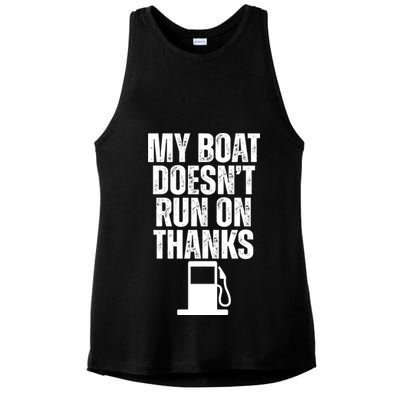 My Boat Doesnt Run On Thanks Ladies PosiCharge Tri-Blend Wicking Tank