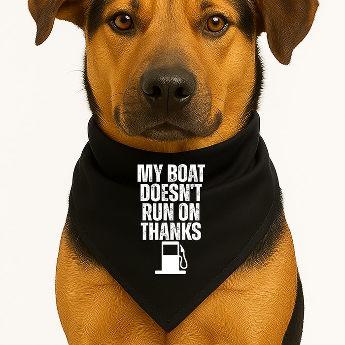 My Boat Doesnt Run On Thanks USA-Made Doggie Bandana