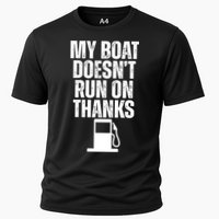 My Boat Doesnt Run On Thanks Performance Shirt