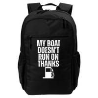 My Boat Doesnt Run On Thanks Backpack