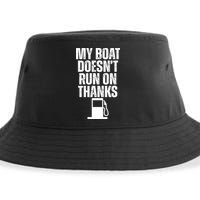 My Boat Doesnt Run On Thanks Sustainable Bucket Hat