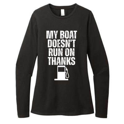 My Boat Doesnt Run On Thanks Womens CVC Long Sleeve Shirt