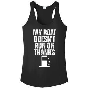 My Boat Doesnt Run On Thanks Ladies PosiCharge Competitor Racerback Tank