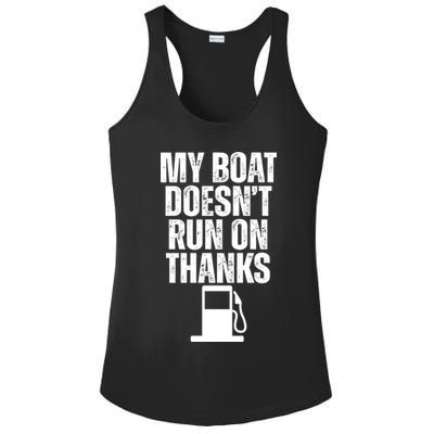 My Boat Doesnt Run On Thanks Ladies PosiCharge Competitor Racerback Tank