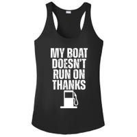 My Boat Doesnt Run On Thanks Ladies PosiCharge Competitor Racerback Tank